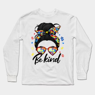 Be Kind Autism Awareness Autism Mom Long Sleeve T-Shirt